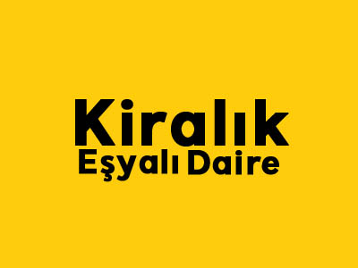 Kiralık Eşyalı Daire